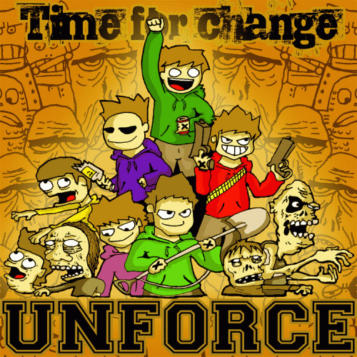 Unforce : Time For Change